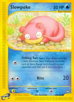 Slowpoke (Aquapolis 108/147)
